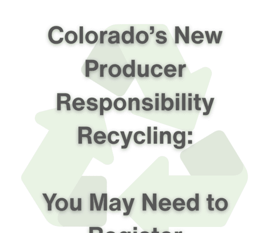 Colorado’s New Producer Responsibility Recycling – You May Need to Register